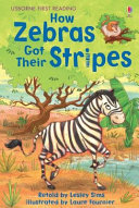How Zebras Got Their Stripes cover