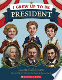 I Grew Up to Be President cover