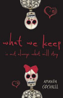 What We Keep Is Not Always What Will Stay cover