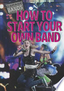 How to Start Your Own Band cover