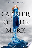 Carrier of the Mark cover