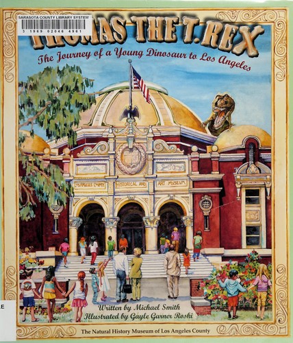Thomas the T. Rex: The Journey of a Young Dinosaur to Los Angeles cover