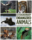 Extraordinary Endangered Animals cover
