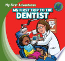 My First Trip to the Dentist cover