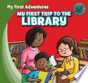My First Trip to the Library cover
