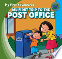 My First Trip to the Post Office cover