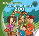 My First Trip to the Zoo cover