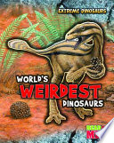 World's Weirdest Dinosaurs cover