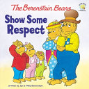The Berenstain Bears Show Some Respect cover