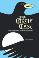 The Circle Cast: The Lost Years of Morgan le Fay cover