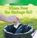 Where Does the Garbage Go? cover