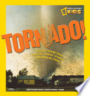 Tornado! The Story Behind These Twisting, Turning, Spinning, and Spiraling Storms cover