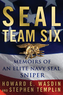 SEAL Team Six: Memoirs of an Elite Navy SEAL Sniper cover