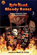 Raw Head, Bloody Bones: African-American Tales of the Supernatural cover