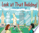 Look at That Building! A First Book of Structures cover