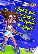 I Don't Want to Live on the Tennis Court cover