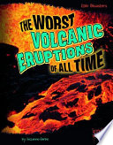 The Worst Volcanic Eruptions of All Time cover