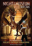 Night at the Museum: Nick's Tales: Night of the Dragons cover