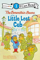 The Berenstain Bears and the Little Lost Cub cover
