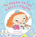 The Tooth Fairy Loses a Tooth! cover