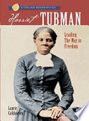 Harriet Tubman: Leading the Way to Freedom cover