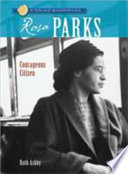 Rosa Parks: Courageous Citizen cover