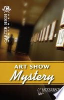 Art Show Mystery (Carter High Mysteries) cover