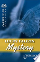 Lucky Falcon Mystery (Carter High Mysteries) cover