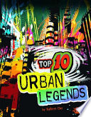 Top 10 Urban Legends cover