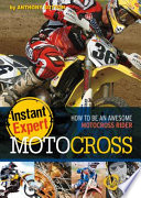 Motocross: How to Be an Awesome Motocross Rider cover