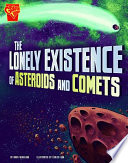 The Lonely Existence of Asteroids and Comets cover