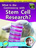 What Is the Controversy Over Stem Cell Research? cover