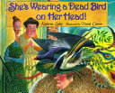 She's Wearing a Dead Bird on Her Head! cover