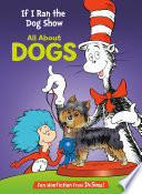 If I Ran the Dog Show: All About Dogs cover