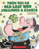 There Was an Old Lady Who Swallowed a Clover! cover