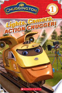 Lights, Camera, Action Chugger! cover