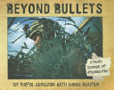 Beyond Bullets: A Photo Journal of Afghanistan cover