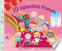 10 Valentine Friends: A Holiday Counting Book cover