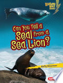Can You Tell a Seal from a Sea Lion? cover