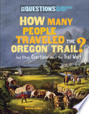 How Many People Traveled the Oregon Trail? cover