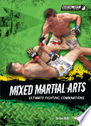 Mixed Martial Arts: Ultimate Fighting Combinations cover