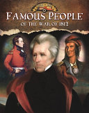 Famous People of the War of 1812 cover