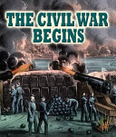 The Civil War Begins cover