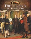 The Legacy of the War of 1812 cover