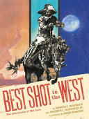 Best Shot in the West: The Adventures of Nat Love cover