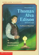 The Story of Thomas Alva Edison, Inventor: The Wizard of Menlo Park cover