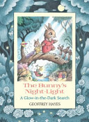 The Bunny's Night-Light: A Glow-in-the-Dark Search cover