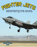 Fighter Jets: Defending the Skies cover