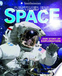 Destined for Space: Our Story of Exploration cover