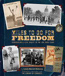 Miles to Go for Freedom: Segregation & Civil Rights in the Jim Crow Years cover